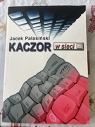 Jacek Pałasiński „Kaczor w sieci”