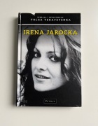 Irena Jarocka. Tam, gdzie serce, tam mój dom