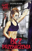 Bez przebaczenia Sylwia Kubik