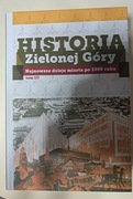Historia Zielonej Góry, tom 3 najnowsze dzieje miasta po 1989 ra 