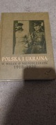 Polska i Ukraina w walce o niepodległość 