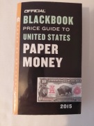 The Official Blackbook Price Guide to United States Paper Money 2015