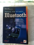 Książka Brent A. Miller - Bluetooth uwolnij się od kabli