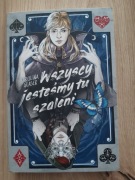 Wszyscy jesteśmy tu szaleni 