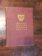 Przemiany dziejowe otoczenia Wawelu