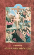 Ks. Marian Polak, Chrystus zbawcą aniołów i ludzi
