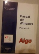 Pascal dla Windows przewodnik Algo Borawiecka