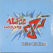 ALICE DEEJAY - Better off alone (wydanie z 1999r)