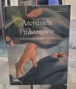 Arcydzieła i mistrzowie. Siedemdziesiąt spotkań ze sztuką 