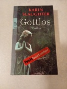 Karin Slaughter Gottlos Thriller niemiecki