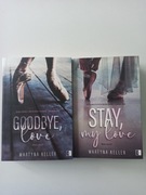 Goodbye ,love #1 Stay my love#2 Marta Keller