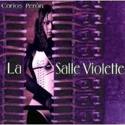Perón Carlos cd  La Salle Violette        Yello 