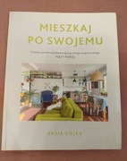 Mieszkaj po swojemu. Sojka Kasia