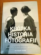 IAN HAYDN SMITH - Krótka historia FOTOGRAFII