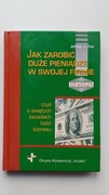 Jak zarobić duże pieniądze w swojej firmie, czy...