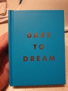 Dare to Dream Inspiring Quotes for a Phenomenal 