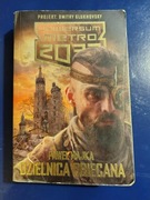 Paweł Majka - Dzielnica obiecana Metro 2033