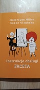Instrukcja obsługi faceta - Katarzyna Miller
