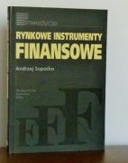 ANDRZEJ SOPOĆKO - Rynkowe instrumenty finansowe