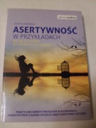 Asertywność w przykładach Dorota Gromnicka