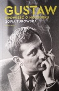 Gustaw. Opowieść o Holoubku.    Zofia Turowska