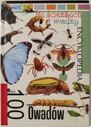 100 owadów. Na ścieżkach wiedzy. Encyklopedia.