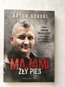 Artur Górski - Majami zły pies