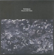 Phill Niblock – Rhymes With Water