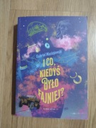 I co, kiedyś było lepiej ? G. Maciejewski