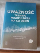 Uważność trening Mindfulness na co dzień