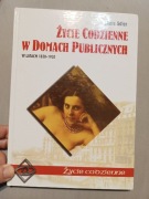 Życie codzienne w domach publicznych 