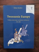 Tworzenie Europy Robert Bartlett NOWA