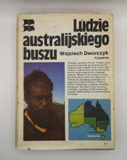 Ludzie australijskiego buszu Wojciech Dworczyk
