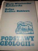 Podstawy geologii  Maria Wiśniewska-Żelichowska, Halina Radlicz-Ruhlowa 