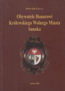 Obywatele Honorowi Królewskiego Wolnego Miasta Sanoka Edward Zając