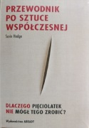Przewodnik po sztuce współczesnej Susie Hodge