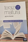 Teraz matura, zadania i arkusze Nowe!!