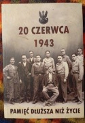 20 Czerwca 1943 Pamięć dłuższa niż życie 