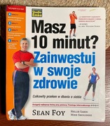 Masz 10 minut? Zainwestuj w swoje zdrowie Mike Smolinski, Nellie Sabin