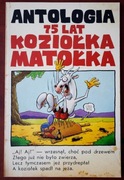 Antologia 75 lat Koziołka Matołka