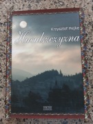 Huculszczyzna Krzysztof Hejke NOWA 