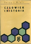 CZŁOWIEK I HISTORIA - JERZY J. WIATR