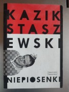 Kazik Staszewski - Niepiosenki [dedykacja Kazika Staszewskiego]