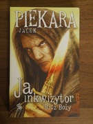 Ja inkwizytor Bicz Boży Jacek Piekara