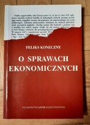 Feliks Koneczny O Sprawach Ekonomicznych