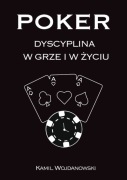 Poker - Dyscyplina w grze i w życiu A5 Kamil Wojdanowski Poradnik