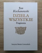 Jan Kochanowski, Dzieła wszystkie, t. V: Fragmenta