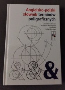 Angielsko-polski słownik terminów poligraficznych Praca zbiorowa 