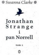 Jonathan Strange i pan Norrell. Tom 2