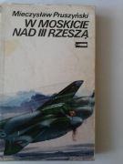 Mieczysław Pruszyński W Moskicie nad III Rzeszą 